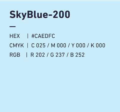 SkyBlue-200 HEX:#CAE2E5 CMYK:C025/M000/Y000/k000 RGB:R202/G226/B229