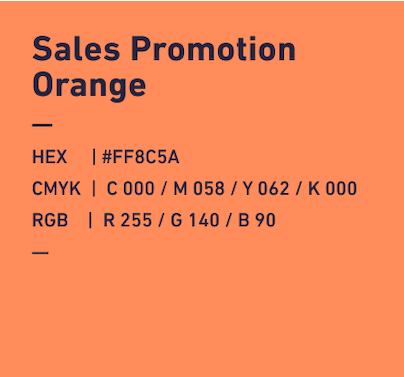 Sales Promotion Orange HEX:#FF8C5A CMYK:C000/M058/Y062/k000 RGB:R255/G140/B090