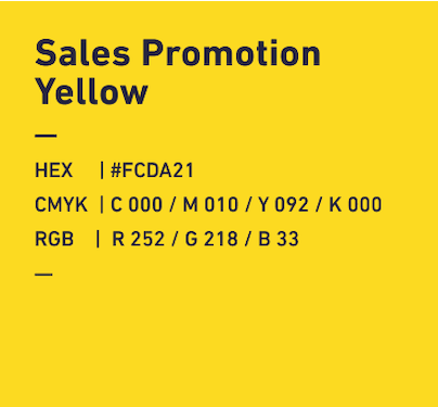Sales Promotion yellow HEX:#FCDA21 CMYK:C000/M010/Y092/k000 RGB:R252/G218/B033
